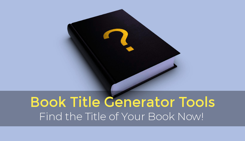 Generator List of Top Book Name Generators [FREE]