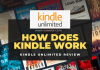 Kindle Unlimited – How does Kindle Unlimited Work? Kindle Unlimited - How does Kindle Unlimited work