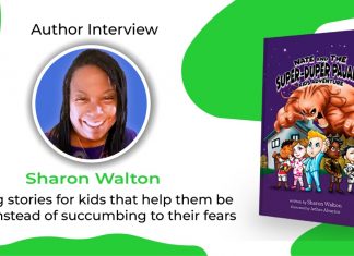 Author Sharon Walton: Writing stories for kids that help them be brave instead of succumbing to their fears Author Sharon Walton