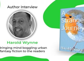 Author Harold Wynne: Bringing mind boggling urban fantasy fiction to the readers A Strange Journey